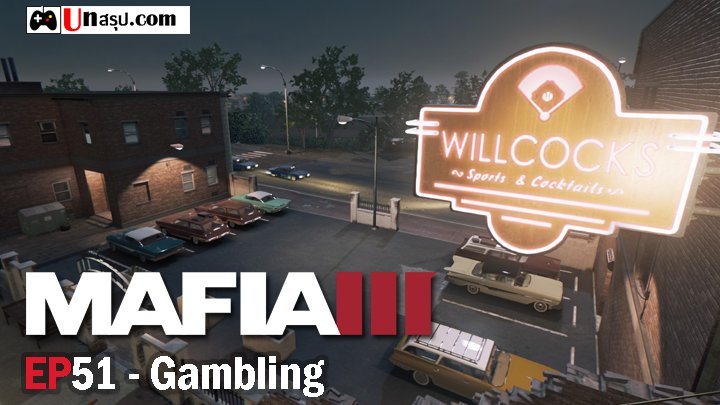 Mafia 3 – EP51 : Gambling